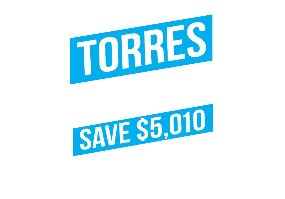 Torres Factory Bonus - Save $5,010*